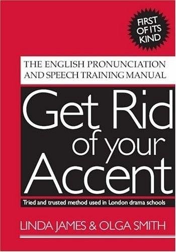 Get Rid of your Accent [British-English]