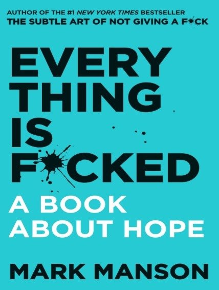 重塑幸福第二部英文原版：Everything is F**ked—A Book About Hope